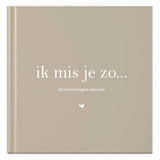 Invulboek • Ik  Mis Je Zo • Taupe